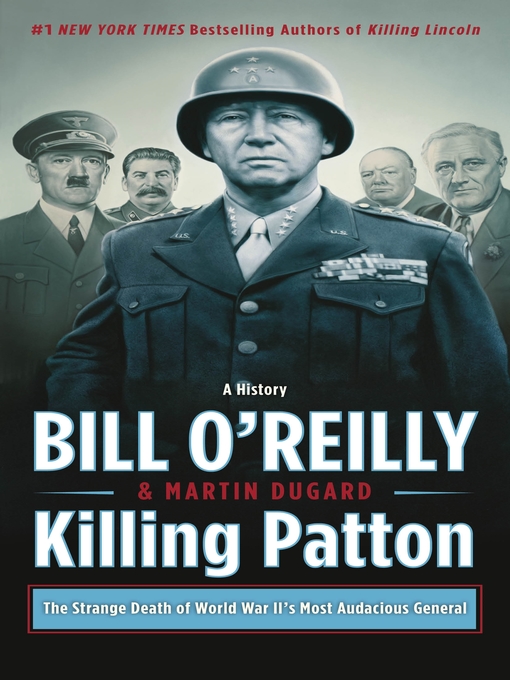 Title details for Killing Patton by Bill O'Reilly - Available